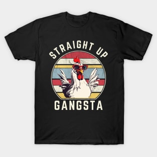 Funny Straight Up Gangsta Retro Vintage Chicken Vibe T-Shirt